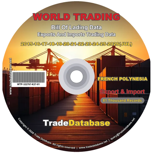French Polynesia Export & Import BL Data 2015-2026 CD