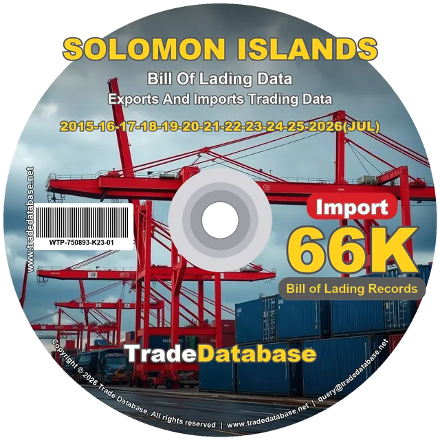 Solomon Islands Import BL Data 2015-2026 CD